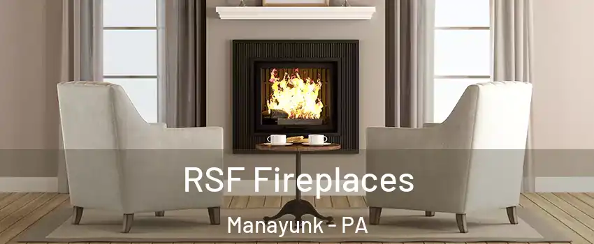 RSF Fireplaces Manayunk - PA