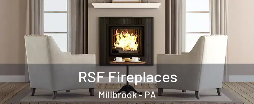RSF Fireplaces Millbrook - PA