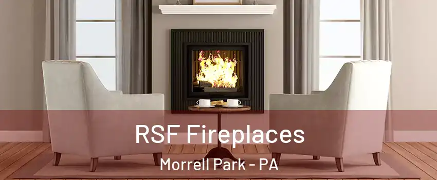 RSF Fireplaces Morrell Park - PA