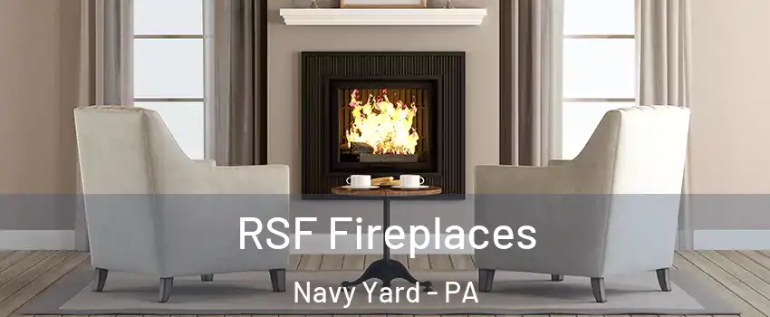 RSF Fireplaces Navy Yard - PA