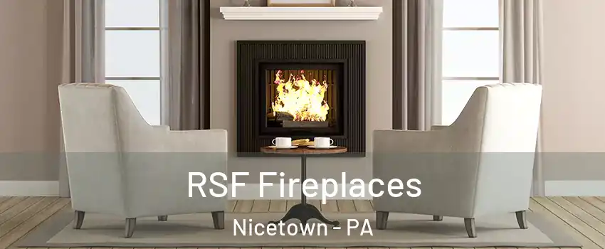 RSF Fireplaces Nicetown - PA