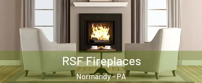 RSF Fireplaces Normandy - PA