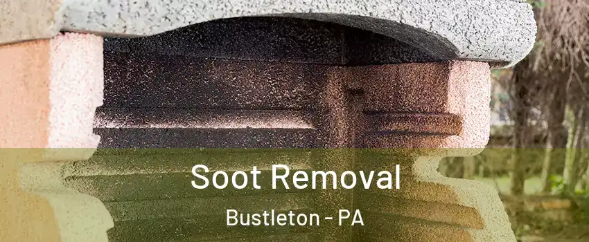 Soot Removal Bustleton - PA