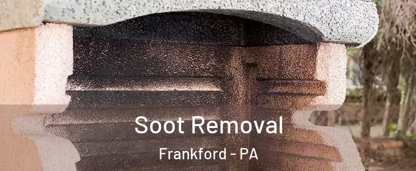 Soot Removal Frankford - PA