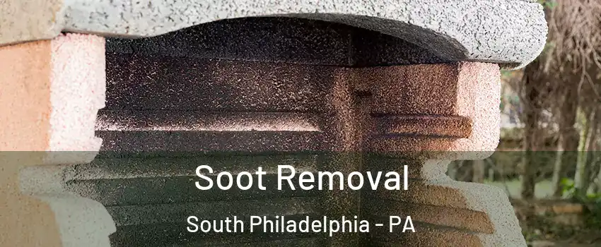 Soot Removal South Philadelphia - PA