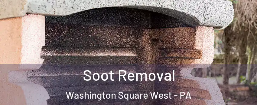 Soot Removal Washington Square West - PA
