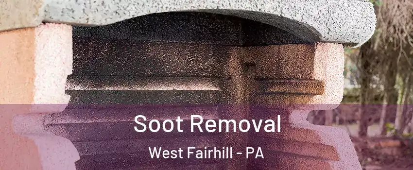 Soot Removal West Fairhill - PA