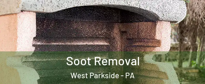Soot Removal West Parkside - PA