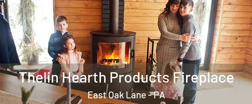 Thelin Hearth Products Fireplace East Oak Lane - PA