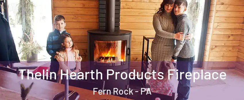 Thelin Hearth Products Fireplace Fern Rock - PA