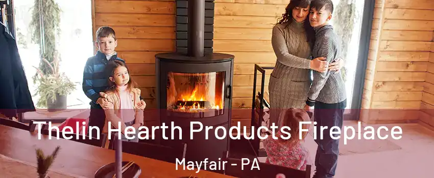 Thelin Hearth Products Fireplace Mayfair - PA
