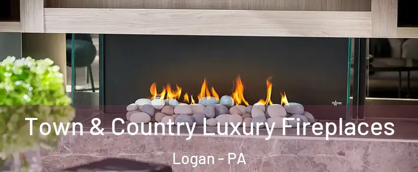 Town & Country Luxury Fireplaces Logan - PA