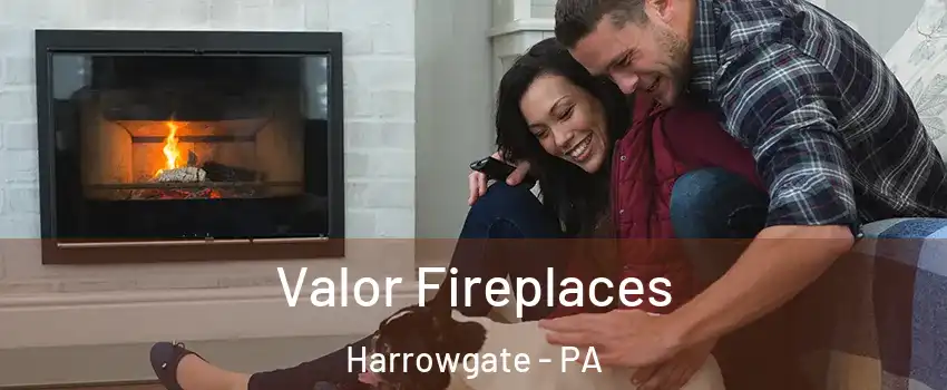 Valor Fireplaces Harrowgate - PA