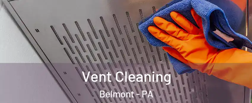 Vent Cleaning Belmont - PA