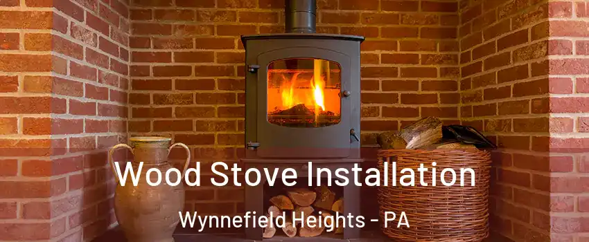 Wood Stove Installation Wynnefield Heights - PA